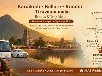 Karaikudi, Nellore & Kundur to Tiruvannamalai: Routes & Trip Ideas